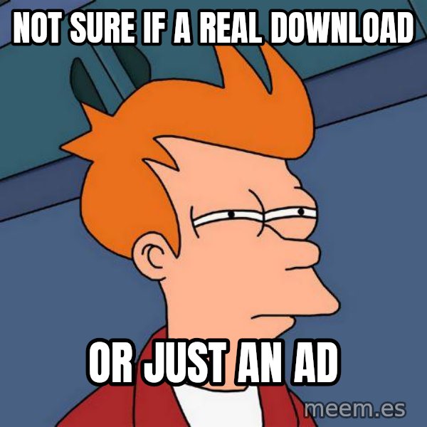 Futurama Fry meme: not sure if a real download / or just an ad