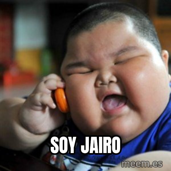 fat chinese kid meme: SOY JAIRO