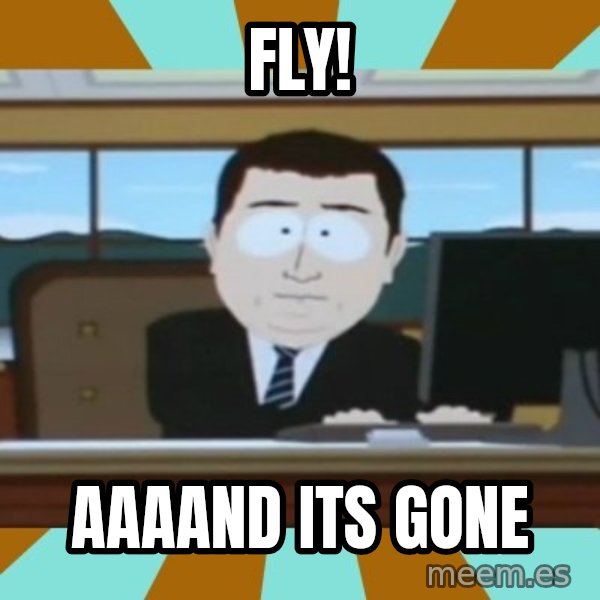 south park aand it's gone meme: fly! / aaaand its gone