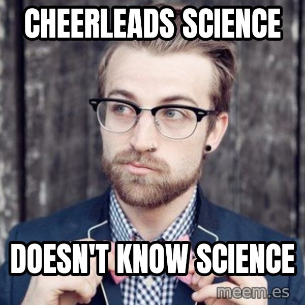 Scumbag Analytic Philosopher meme: cheerleads science / Doesn't know science