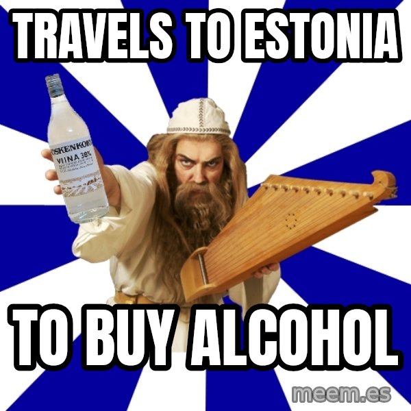 FinnishProblems meme: travels to estonia / to buy alcohol
