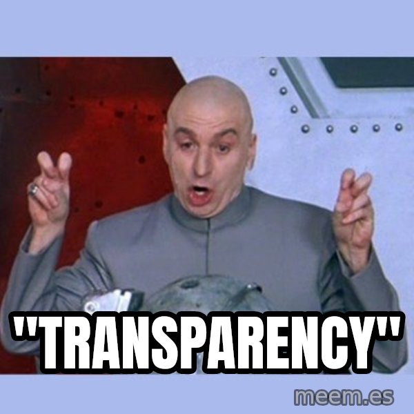 Dr Evil meme meme: "transparency"