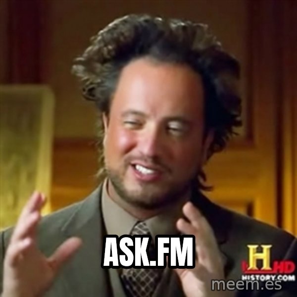 ancient alien guy meme: Ask.FM