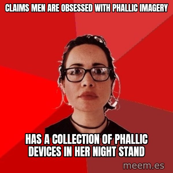 Liberal Douche Garofalo meme: claims men are obsessed with phallic imagery / has a collection of phallic devices in her night stand