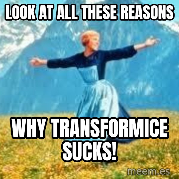 Look at all these meme: Look at all these reasons / why Transformice sucks!