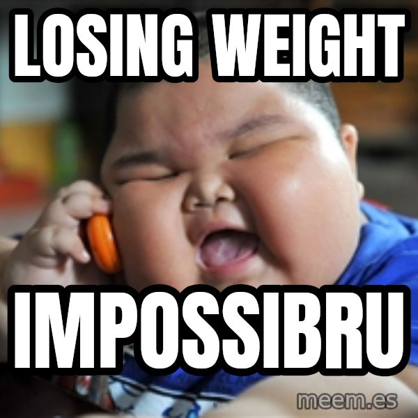 fat chinese kid meme: losing weight / Impossibru