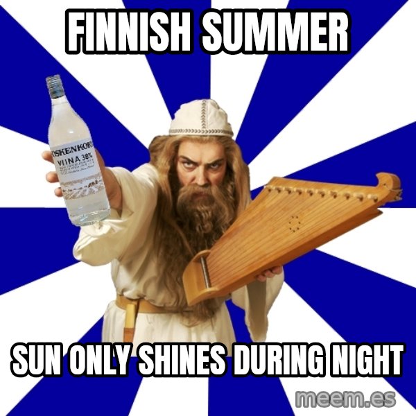 FinnishProblems meme: Finnish Summer / Sun only shines during night