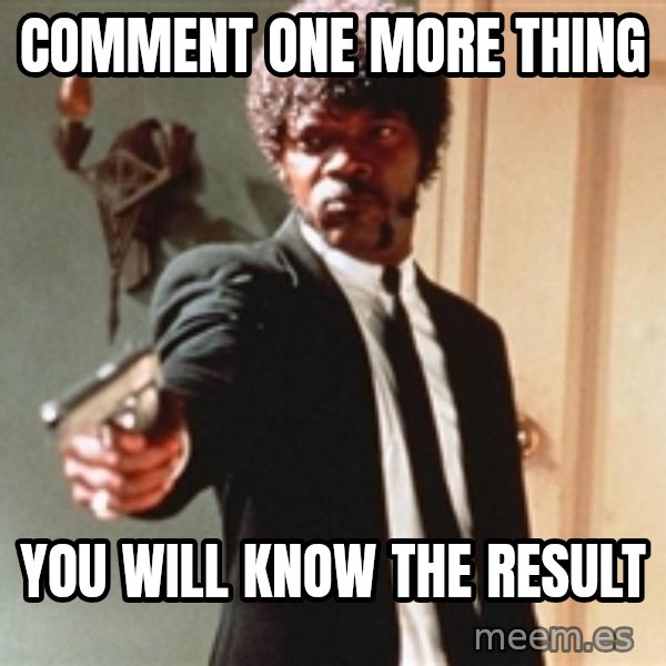 I double dare you meme: Comment  one more thing / you will know the result