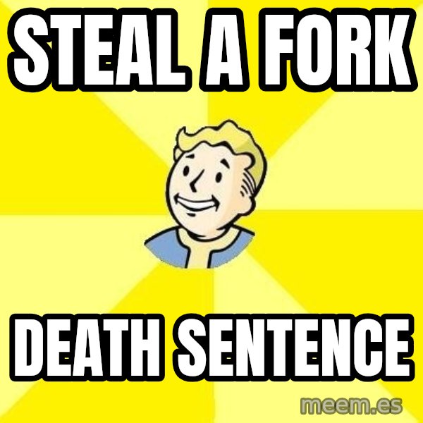 Fallout 3 meme: steal a fork / death sentence