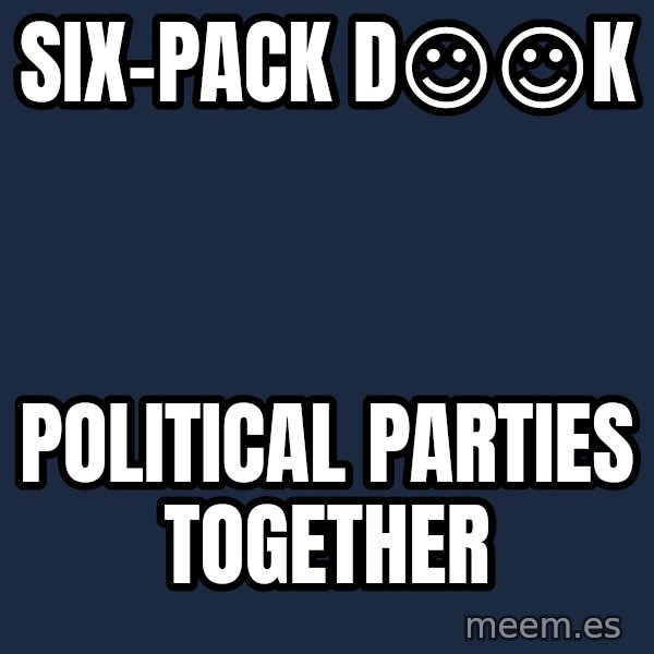 Katainen Perkele meme: SIX-pack         D☺☺K / political      parties        together