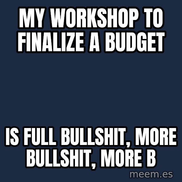 Katainen Perkele meme: my   workshop to finalize a budget / is  full  bullshit, more bullshit, more b