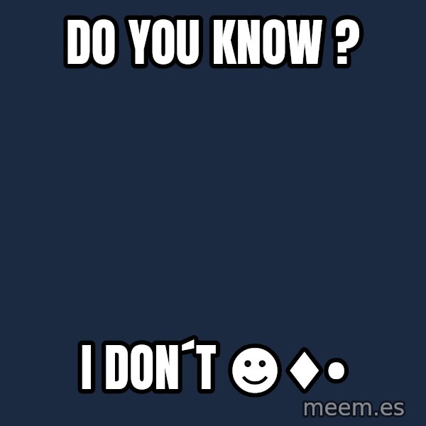 Katainen Perkele meme: do you know ? / i don´t  ☻♦•