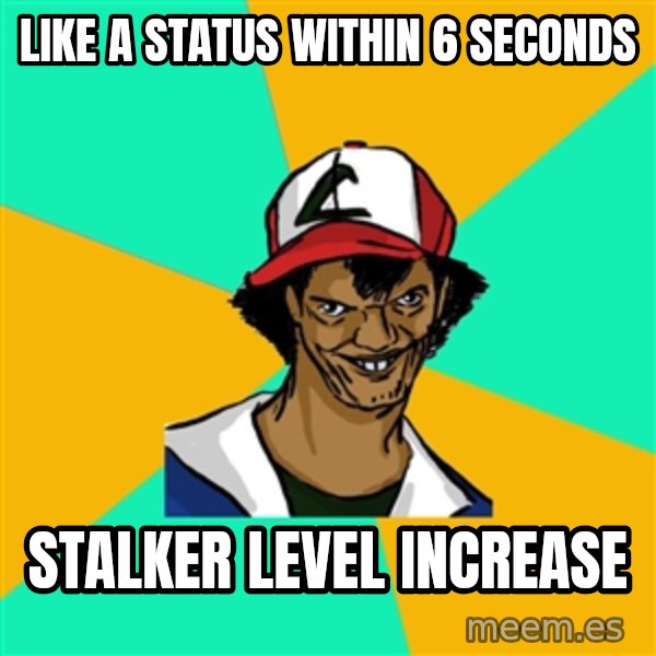 Ash Pedreiro meme: Like a status within 6 seconds / Stalker level increase
