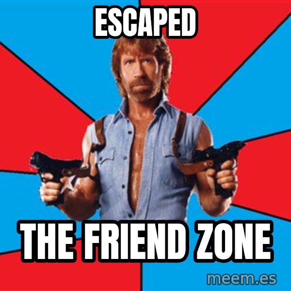 Chuck Norris  meme: escaped / the friend zone