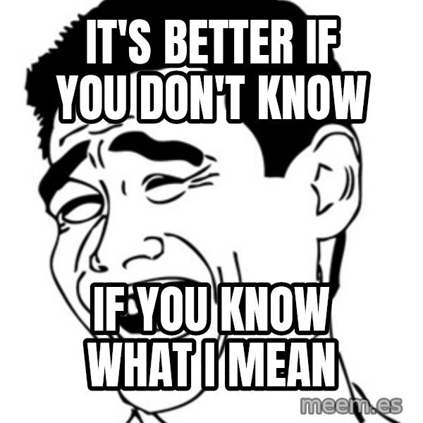Yao Ming meme: It's better if you don't know / If you know what I mean