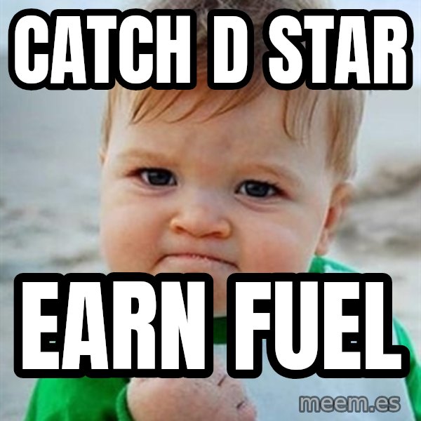 Victory Baby meme: catch d star / Earn Fuel