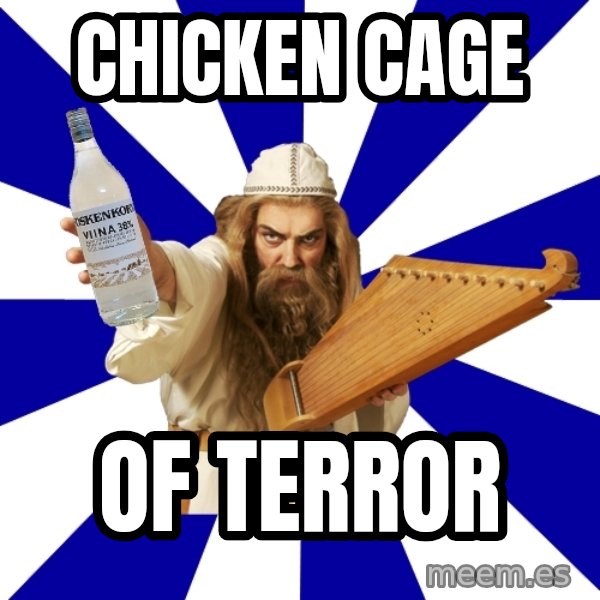 FinnishProblems meme: chicken cage / of terror