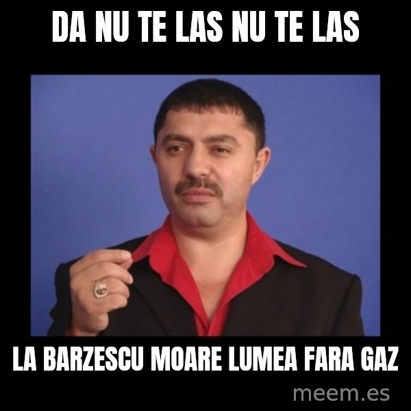 Manelistul Nicolae Guta meme: da nu te las nu te las / La barzescu moare lumea fara gaz