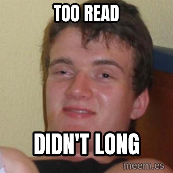 Stoner Stanley meme: too read / didn't long