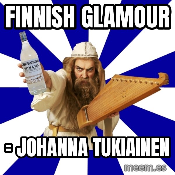FinnishProblems meme: finnish glamour / = johanna tukiainen