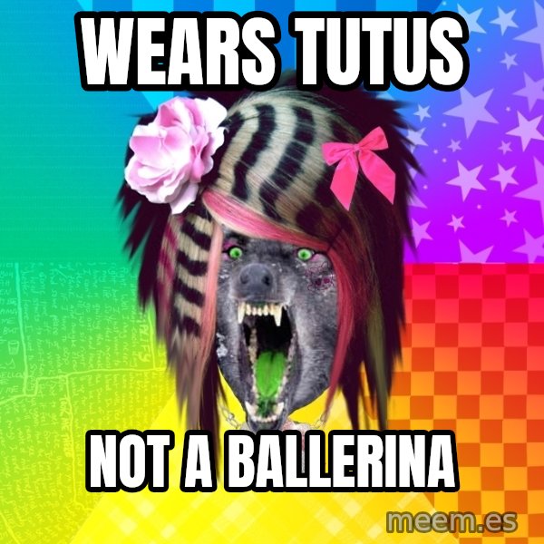 Insanity Scene Wolf meme: WEARS TUTUS / NOT A BALLERINA