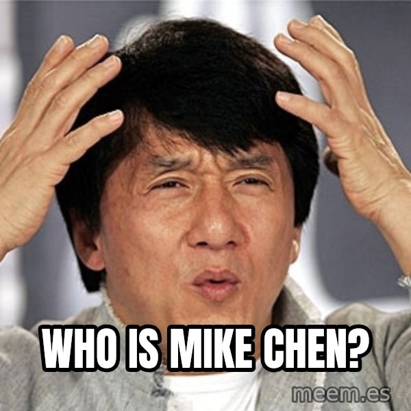 Jackie Chan meme: Who is mike chen?