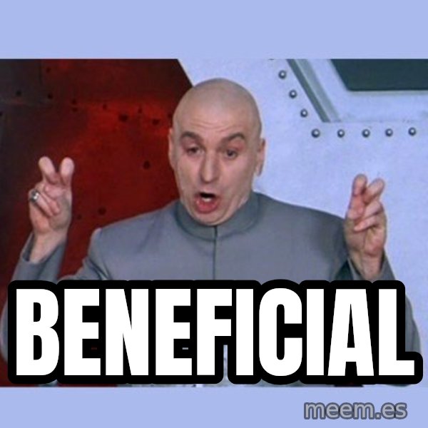 Dr Evil meme meme: beneficial