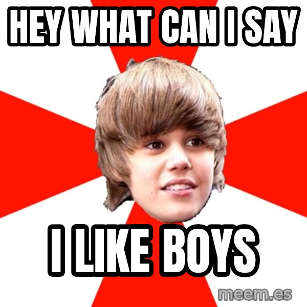 Justin Bieber meme: hey what can i say / i like boys