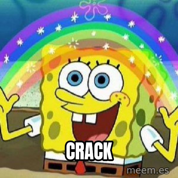 Imagination meme: CRACK