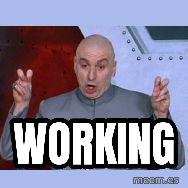 Dr Evil meme meme: working