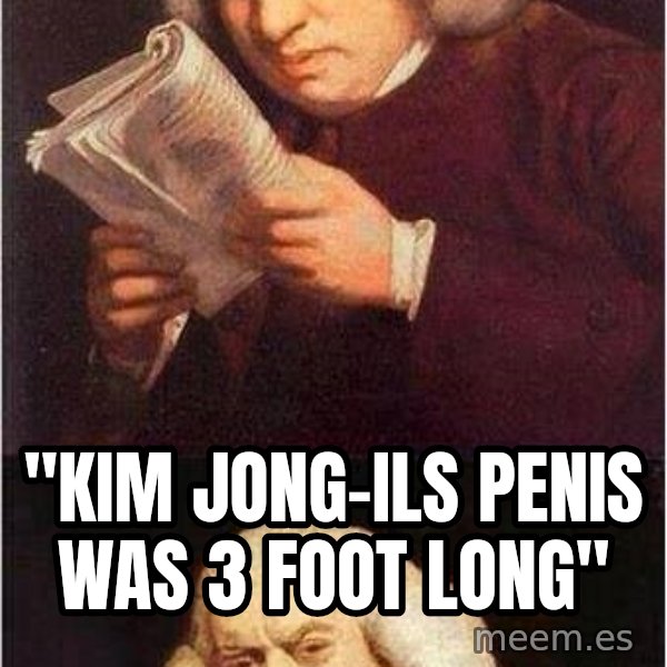 Samuel Johnson meme: "Kim Jong-ils penis was 3 foot long"