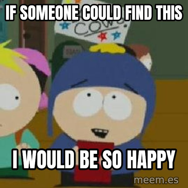 Craig would be so happy meme: If someone could find this / i would be so happy