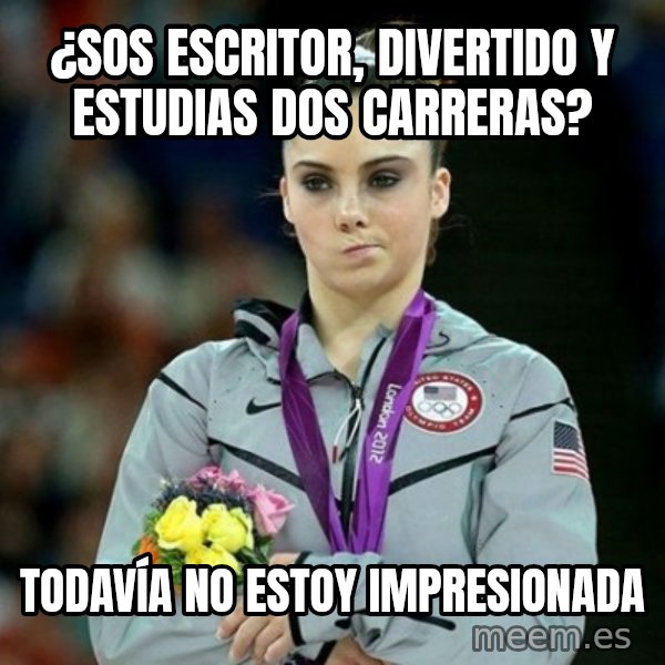 McKayla Maroney Not Impressed meme: ¿Sos escritor, divertido y estudias dos carreras? / Todavía no estoy impresionada