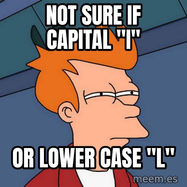 Futurama Fry meme: NOt sure if capital "i" / or lower case "L"