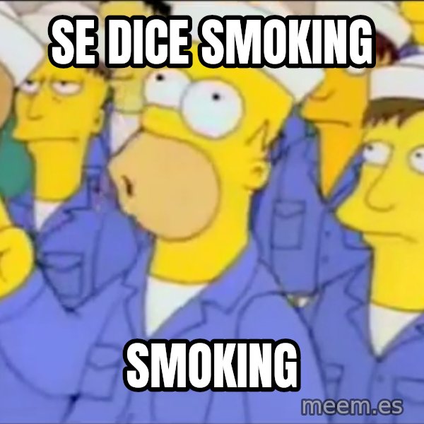 Homero Simpson Atomico meme: Se dice Smoking / Smoking