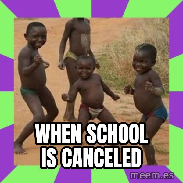 african children dancing meme: When school is canceled