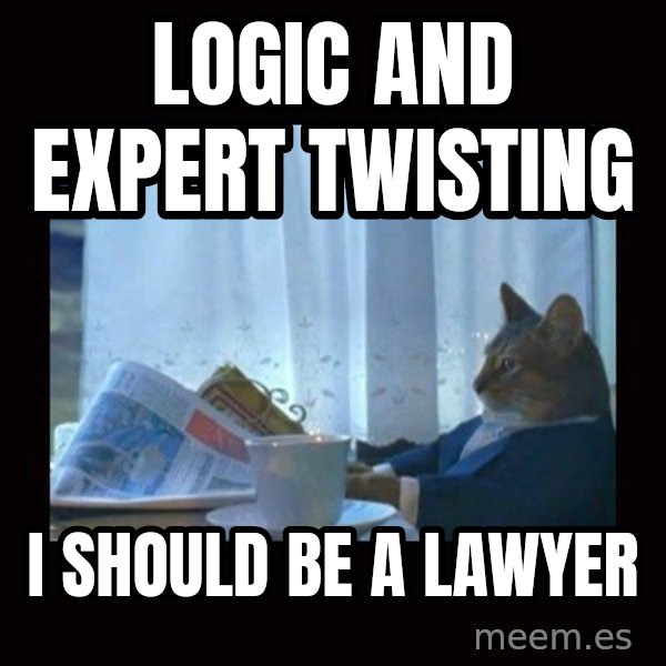 i should buy a boat cat meme: Logic and expert twisting / i should be a lawyer
