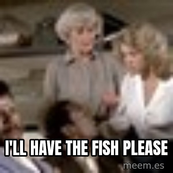 Airplane Jive meme: i'll have the fish please