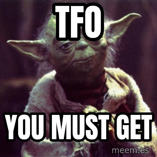 Advice Yoda Gives meme: TFO / you must get