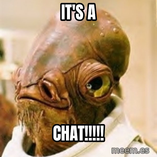 Its A Trap meme: It's a / Chat!!!!!