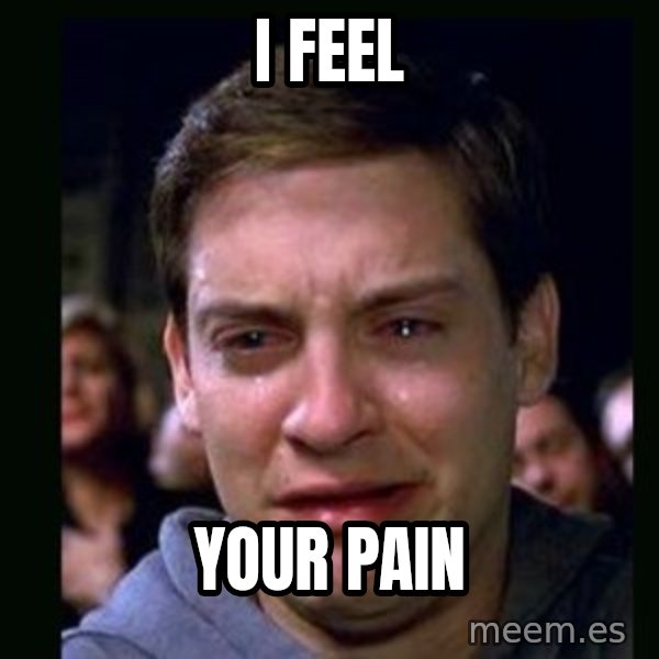crying peter parker meme: I feel / your pain