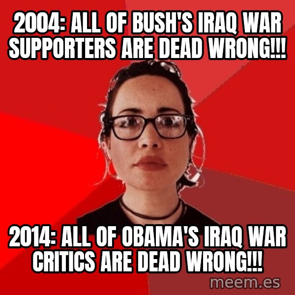 Liberal Douche Garofalo meme: 2004: all of bush's iraq war supporters are dead wrong!!! / 2014: all of obama's iraq war critics are dead wrong!!!