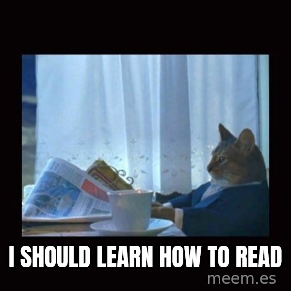 i should buy a boat cat meme: i should learn how to read