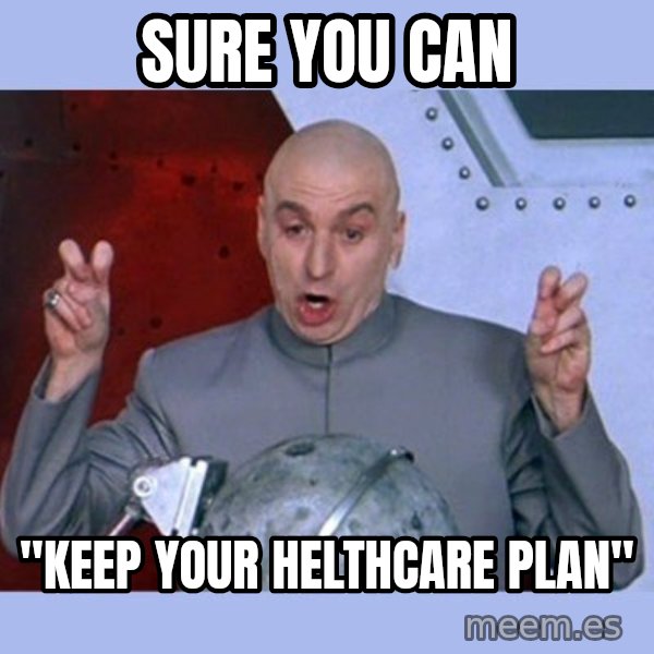 Dr Evil meme meme: sure you can / "keep your helthcare plan"