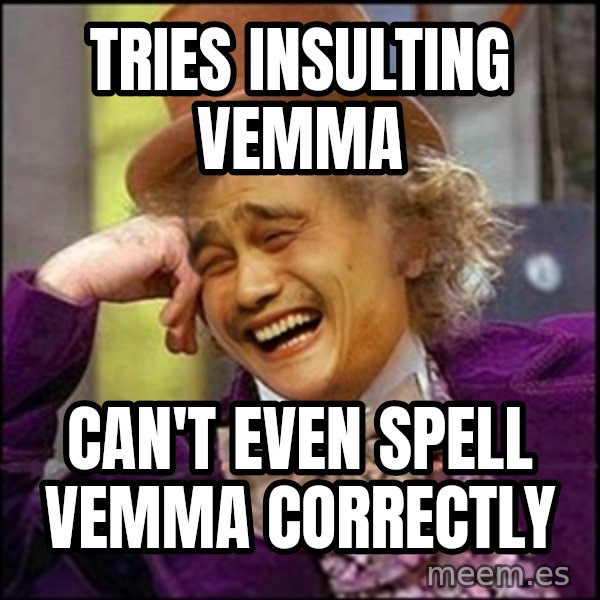 yaowonkaxd meme: Tries insulting Vemma / Can't even spell VEMMA correctly