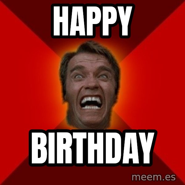 Angry Arnold meme: happy / birthday