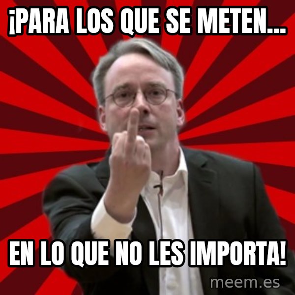 Angry Linus meme: ¡PARA LOS QUE SE METEN... / EN LO QUE NO LES IMPORTA!