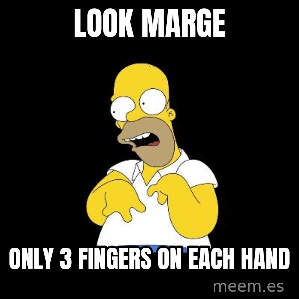 look-marge meme: look marge / only 3 fingers on each hand