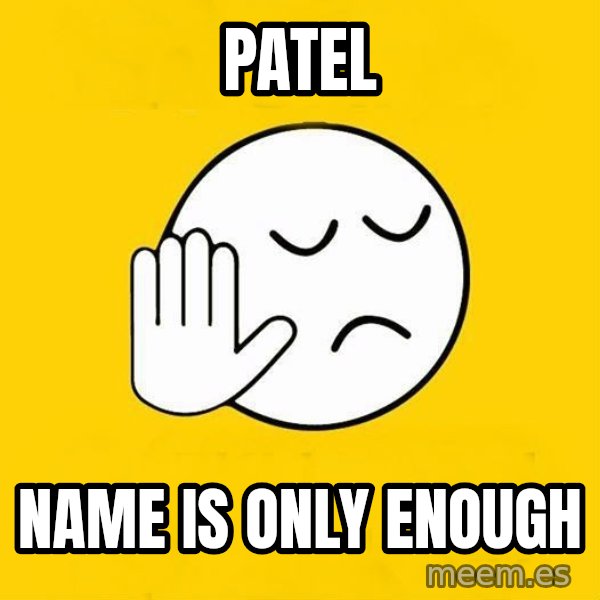 Jo baka gujarati meme: Patel / name is only enough