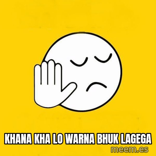 Jo baka gujarati meme: khana kha lo warna bhuk lagega